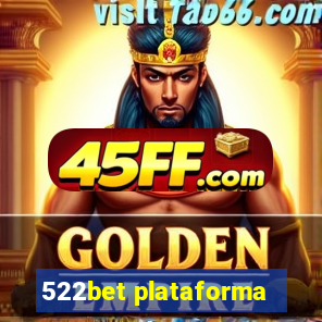522bet plataforma